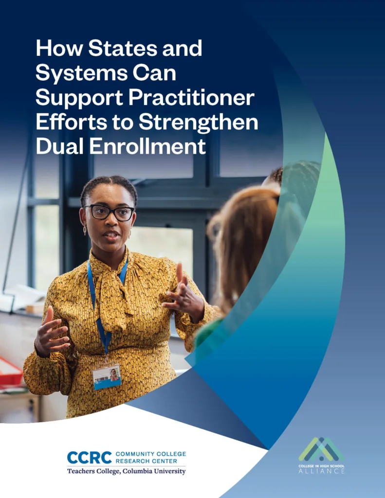 Cover Image for How States and Systems Can Support Practitioner Efforts to Strengthen Dual Enrollment
