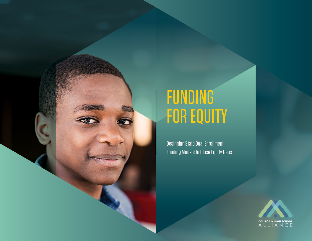 Cover image for Funding for Equity: Designing State Dual Enrollment Funding Models to Close Equity Gaps